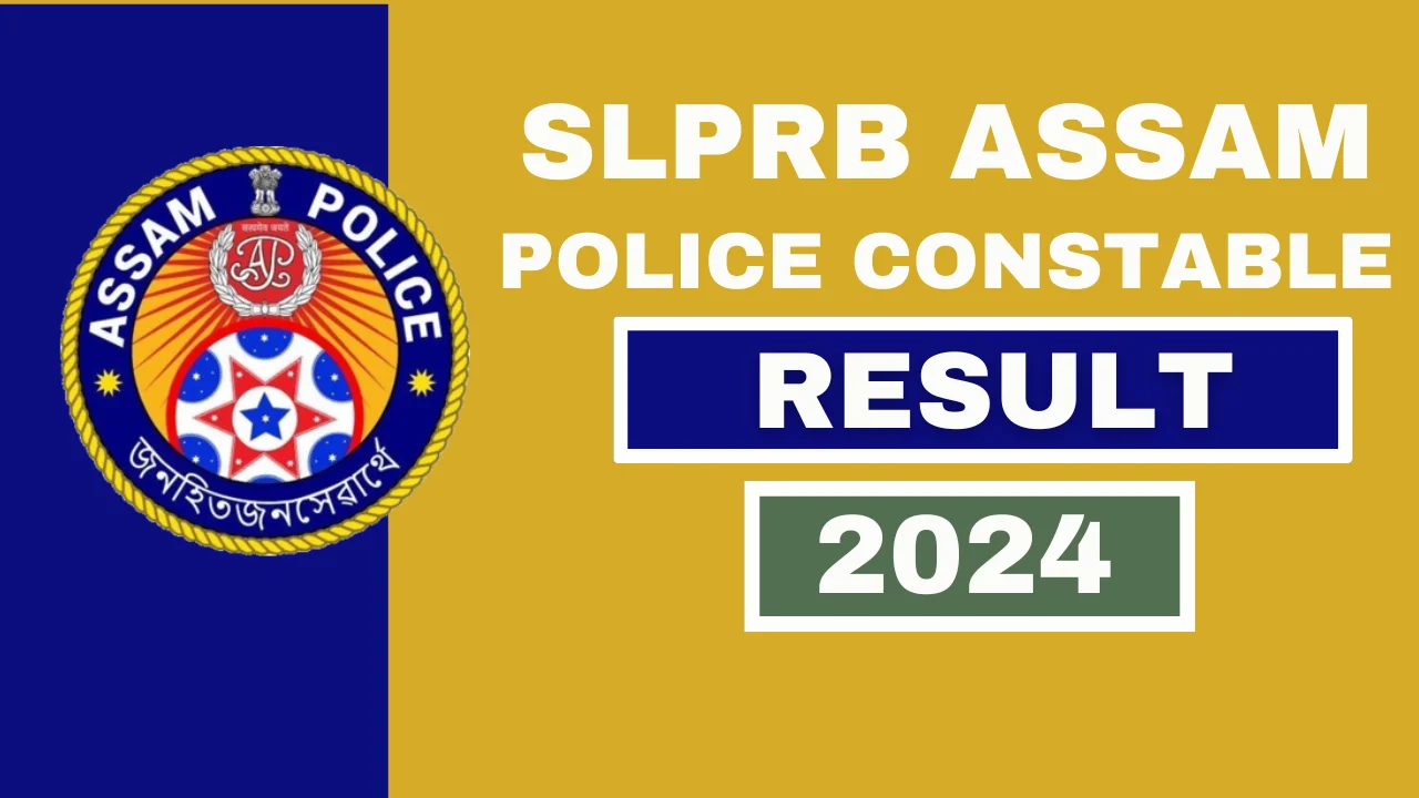 Assam Police Constable Result 2024